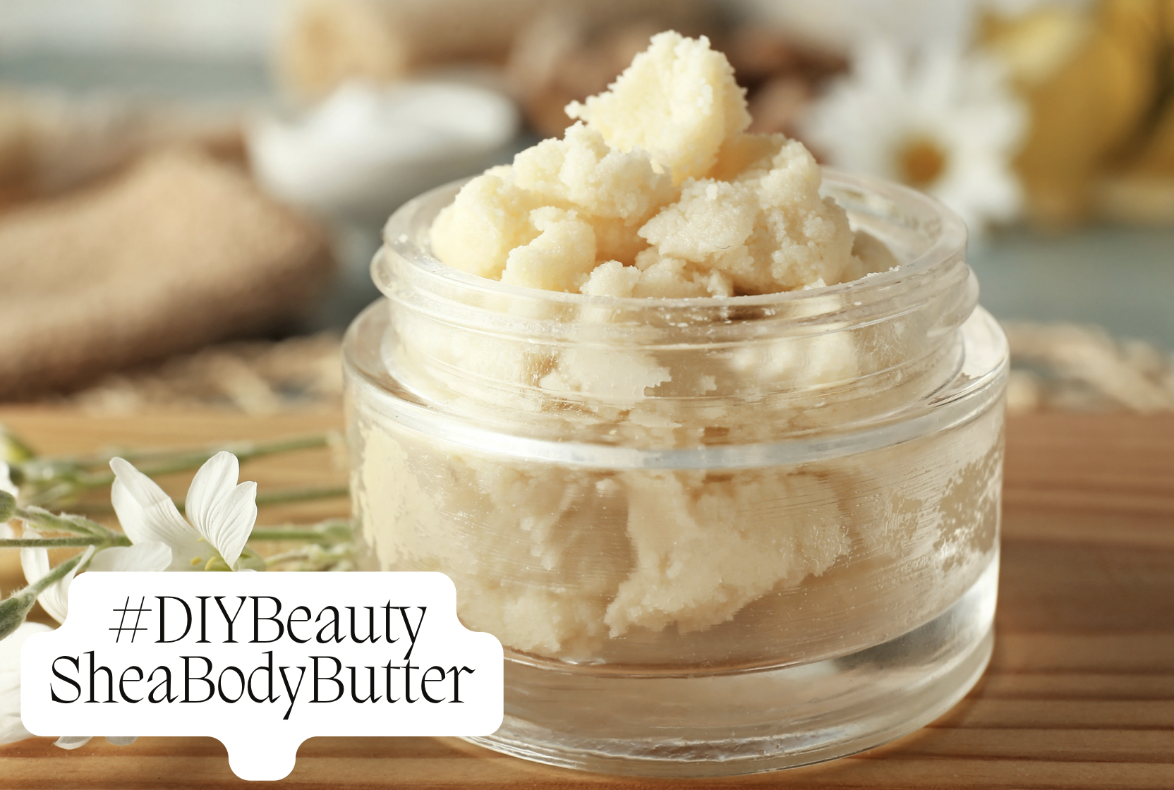 DIY Shea Butter Body Butter