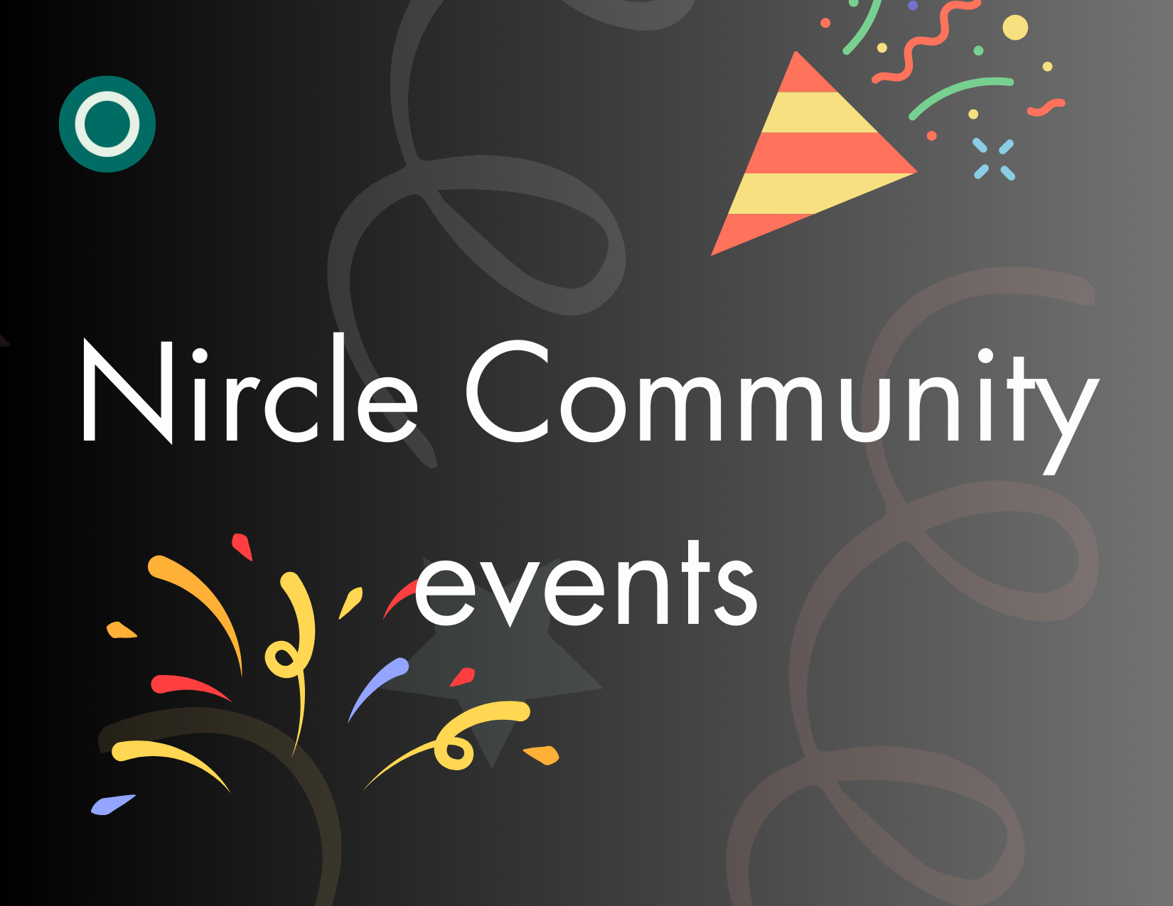 Nircle Community Events - Contest Talk Keytakeaway 