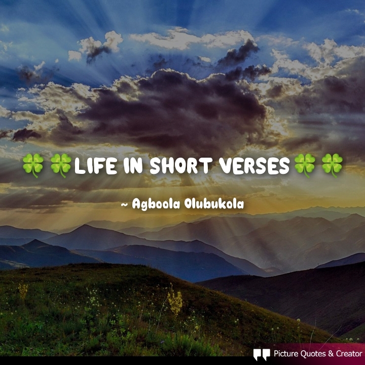 LIFE IN SHORT VERSES 