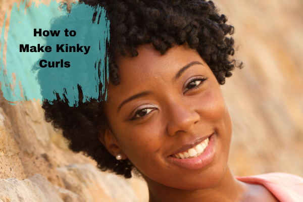 How to Achieve Natural Hair Kinky